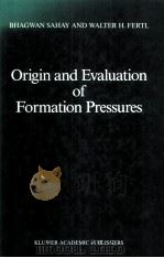 Origin and Evaluation of Formation Pressures（ PDF版）
