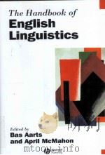 The Handbook of English Linguistics PDF电子版封面 1405113820