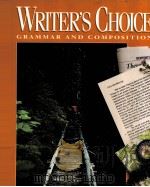 WRITER'S CHOICE GRAMMAR AND COMPOSITION PDF电子版封面 0026358859