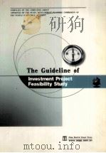 The Guideline of Investment Project Feasibility Study PDF电子版封面 7508309197