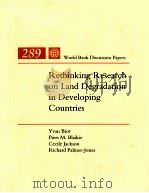 289 World Bank Discussion Papers  Rethinking Research on Land Degradation in Developing Countries     PDF电子版封面  0821333291   