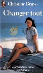 Christine Bravo Changer tout Journal d'une annee sabbatique PDF电子版封面 2290044970