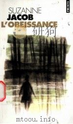 L'OBEISSANCE ROMAN PDF电子版封面 2020133121 Suzanne Jacob