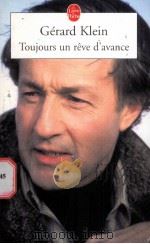 Toujours un reve d'avance Avec la collaboration de Gerald Basseporte PDF电子版封面 GERARD KLEIN