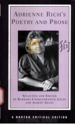 ADRIENNE RICH'S POETRY AND PROSE POEMS PROSE REVIEWS AND CRITICISM PDF电子版封面 0393961478 BARBARA CHARLESWORTH GELPI AL