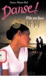 Danse! Anne-Marie Pol  Pile ou face（ PDF版）