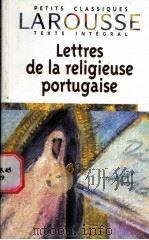 LAROUSSE Lettres de la religieuse portugaise PDF电子版封面 0007169728