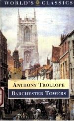 ANTHONY TROLLOPE Barchester Towers PDF电子版封面 0192823930