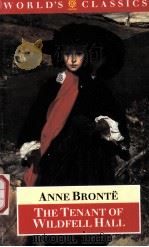 ANNE BRONTE The Tenant of Wildfell Hall PDF电子版封面 0192829890