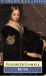 ELIZABETH GASKELL Ruth PDF电子版封面 0192816691 ALAN SHELSTON