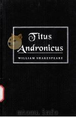 William Shakespeare Titus Andronicus PDF电子版封面 RUSS MCDONALD