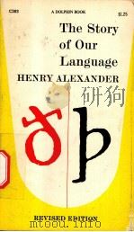 The Story of Our Language PDF电子版封面 Henry Alexander