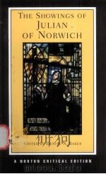 SHOWINGS AUTHORITATIVE TEXT CONTEXTS CRITICISM Julian of Norwich PDF电子版封面 0393979152 DENISE N.BAKER