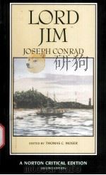 LORD JIM AUTHORITATIVE TEXT BACKGROUNDS SOURCES CRITICISM SECOND EDITION Joseph Conrad PDF电子版封面 0393963359 THOMAS C.MOSER