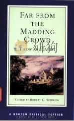 FAR FROM THE MADDING CROWD THOMAS HARDY AN AUTHORITATIVE TEXT BACKGROUNDS CRITICISM PDF电子版封面 0393954081 ROBERT C.SCHWEIK