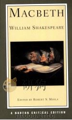 MACBETH AUTHORITATIVE TEXT SOURCES AND CONTEXTS CRITICISM William Shakespeare PDF电子版封面 0393977868 ROBERT S.MIOLA
