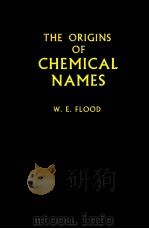 THE ORIGINS OF CHEMICAL NAMES（1963 PDF版）