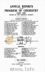 ANNUAL REPORTS ON THE PROGRESS OF CHEMISTRY FOR 1951 VOL. XLVIII 1952 PDF电子版封面