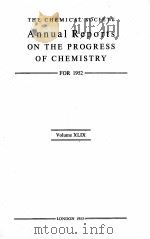 ANNUAL REPORTS ON THE PROGRESS OF CHEMISTRY FOR 1952 VOL.XLIX（1953 PDF版）