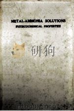SOLUTIONS METAL-AMMONIAC PROPRIETES PHYSICOCHIMIQUES 1964 PDF电子版封面 G. LEPOUTRE