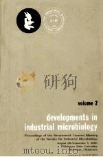 DEVELOPMENTS IN INDUSTRIAL MICROBIOLOGY VOL.2（1961 PDF版）