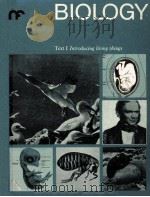 BIOLOGY:TEXT Ⅰ INTRODUCING LIVING THINGS PDF电子版封面