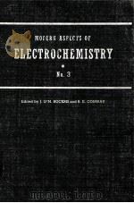 MODERN ASPECTS OF ELECTROCHEMISTRY NO.3 1964 PDF电子版封面