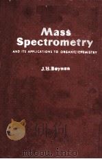 MASS SPECTROMETRY AND ITS APPLICATIONS TO ORGANIC CHEMISTRY（1960 PDF版）