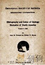 BIBLIOGRAPHY AND INDEX OF GEOLOGY EXCLUSIVE OF NORTH AMERICA VOL.I-1933 1934 PDF电子版封面 JOHN M. NICKLES AND ROBERT B.