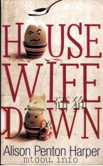 ALISON PENTON AHRPER HOUSEWIFE DOWN PDF电子版封面