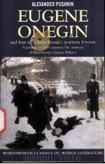 Eugene Onegin Four tales from Russia's southern frontier: A prisoner in the Caucasus The fount PDF电子版封面 1840221364 Alexander Pushkin