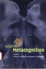 Applied Metacognition PDF电子版封面 0521000378 Timothy J.Perfect Bennett L.S