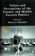 Values and Percptions of the Islamic and Middle Eastern Publics PDF电子版封面 1403975272