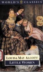 THE WORLD'S CLASSICS  LOUISA MAY ALCOTT Little Women（ PDF版）