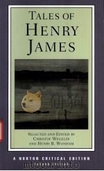 TALES OF HENRY JAMES THE TEXTS OF THE TALES THE AUTHOR ON HIS CRAFT CRITICISM SECOND EDITION PDF电子版封面 0393977102 CHRISTOF WEGELIN HENRY B.WONH