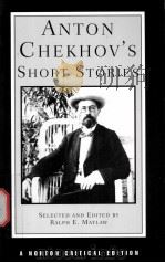 ANTON CHEKHOV'S SHORT STORIES TEXTS OF THE STORIES BACKGROUNDS CRITICISM PDF电子版封面 0393090024 RALPH E.MATLAW