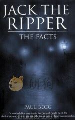 Jack the Ripper THE FACTS PDF电子版封面 1861056877 Paul Begg