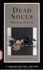 DEAD SOULS NIKOLAI GOGOL  THE REAVEY TRANSIATION BACKGROUNDS AND SOURCES ESSAYS IN CRITICISM（ PDF版）