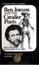 BEN JONSON AND THE CAVALIER POETS AUTHORITATIVE TEXTS CRITICISM（ PDF版）