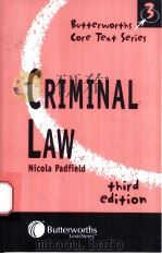BUTTERWORTHS CORE TEXT SERIES Criminal Law Third Edition PDF电子版封面 0406949999