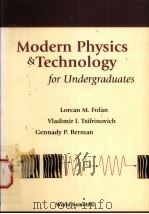 Modern Physics & Technology for Undergraduates PDF电子版封面 9810248830 Lorcan M.Folan Vladimir I.Tsi