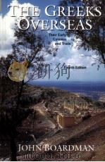 THE GREEKS OVERSEAS  THEIR EARLY COLONIES AND TRADE  Fourth Edition with 332 illustrations（ PDF版）