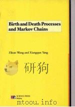 Birth and Death Processes and Markov Chains 1992 PDF电子版封面 7030022505 Zikun Wang,Xiangqun Yang