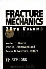 Fracture Mechanics:26th Volume STP 1256 PDF电子版封面 0803119968 Walter G.Reuter John H.Underw