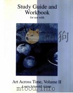 Study Guide and Workbook for use with Art Across Time Volume Ⅱ First Edition PDF电子版封面 0072338873