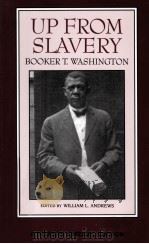 UP FROM SLAVERY Booker T.Washington PDF电子版封面 0393967258 WILLIAM L.ANDREWS
