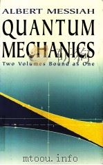 QUANTUM MECHANICS TWO VOLUMES BOUND AS ONE PDF电子版封面 0486409244