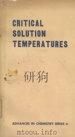 CRITICAL SOLUTION TEMPERATURES 1961 PDF电子版封面