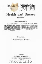 MODERN NUTRITION IN HEALTH AND DISEASE DIETOTHERAPY THIRD EDITION 1964 PDF电子版封面