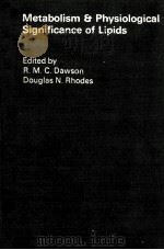 METABOLISM AND PHYSIOLOGICAL SIGNIFICANCE OF LIPIDS（1964 PDF版）
